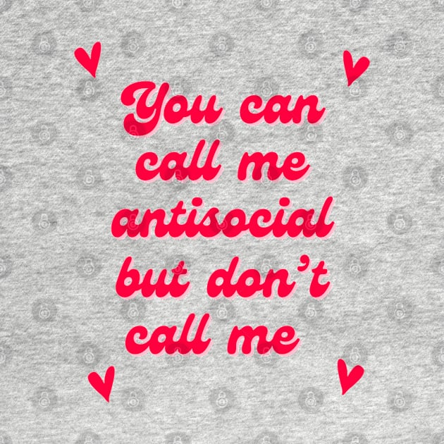 Antisocial Don’t Call Me by ROLLIE MC SCROLLIE